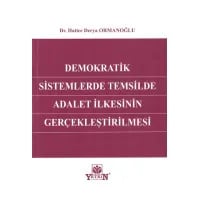 Demokratik Sistemlerde Temsilde Adalet İlkesinin Gerçekleştirilmesi