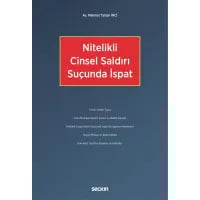 Nitelikli Cinsel Saldırı Suçunda İspat