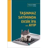 Taşınmaz Satımında Eksik İfa ve Ayıp