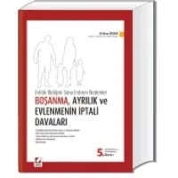 Boşanma, Ayrılık ve Evlenmenin İptali Davaları