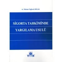 Sigorta Tahkiminde Yargılama Usulü