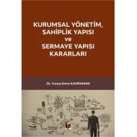 Kurumsal Yönetim, Sahiplik Yapısı ve Sermaye Yapısı Kararları