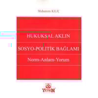 Hukuksal Aklın Sosyo-Politik Bağlamı