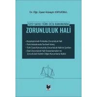 5237 Sayılı Türk Ceza Kanununda Zorunluluk Hali