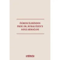 Öğrencilerinden Prof. Dr. Burak Özen'e Saygı Armağanı