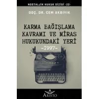 Karma Bağışlama Kavramı ve Miras Hukukundaki Yeri