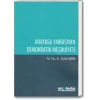 Anayasa Yargısının Demokratik Meşruiyeti