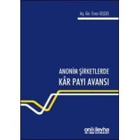 Anonim Şirketlerde Kâr Payı Avansı
