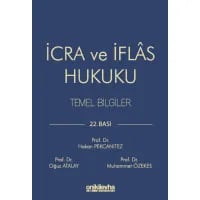 İcra ve İflas Hukuku Temel Bilgiler