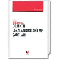 Ceza Hukukunda Objektif Cezalandırılabilme Şartları