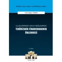 Uluslararası Hukuk Bağlamında Terörizmin Finansmanının Önlenmesi