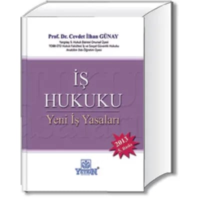 İş Hukuku (Yeni İş Yasaları)