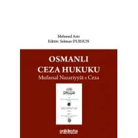 Osmanlı Ceza Hukuku Mufassal Nazariyyat-ı Ceza