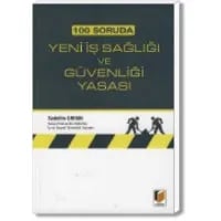 Yeni İş Sağlığı ve Güvenliği Yasası