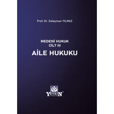Medeni Hukuk Cilt III Aile Hukuku