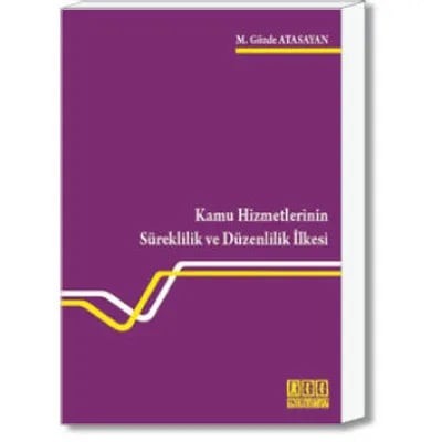 Kamu Hizmetlerinin Süreklilik ve Düzenlilik İlkesi