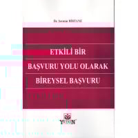 Etkili Bir Başvuru Yolu Olarak Bireysel Başvuru
