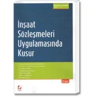 İnşaat Sözleşmeleri Uygulamasında Kusur