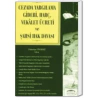 Cezada Yargılama Gideri, Harç, Vekalet Ücreti ve Sahsi Hak Davası
