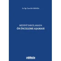 Medeni Yargılamada Ön İnceleme Aşaması