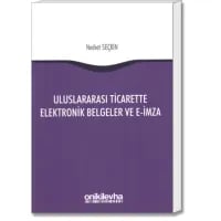 Uluslararası Ticarette Elektronik Belgeler ve E-İmza