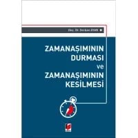 Zamanaşımının Durması ve Zamanaşımının Kesilmesi