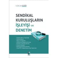 Sendikal Kuruluşların İşleyişi ve Denetim