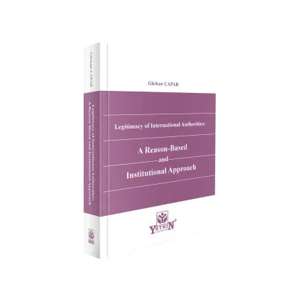 Legitimacy of International Authorities: A Reason-Based and Institutional Approach