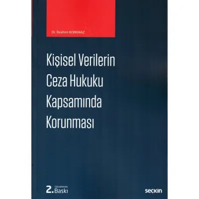 Kişisel Verilerin Ceza Hukuku Kapsamında Korunması