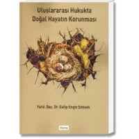Uluslararası Hukukta Doğal Hayatın Korunması