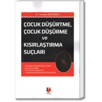 Çocuk Düşürtme, Çocuk Düşürme ve Kısırlaştırma Suçları