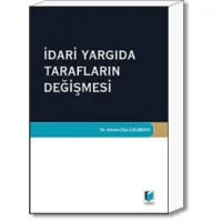 İdari Yargıda Tarafların Değişmesi