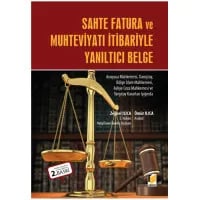 Sahte Fatura ve Muhteviyatı İtibariyle Yanıltıcı Belge