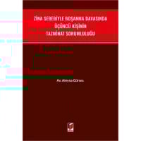 Zina Sebebiyle Boşanma Davasında Üçüncü Kişinin Tazminat Sorumluluğu