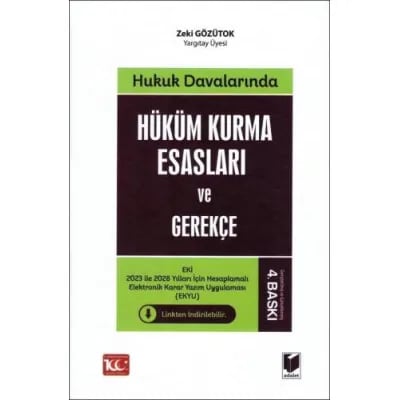 Hukuk Davalarında Hüküm Kurma Esasları ve Gerekçe