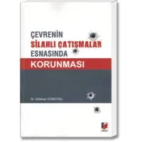 Çevrenin Silahlı Çatışmalar Esnasında Korunması