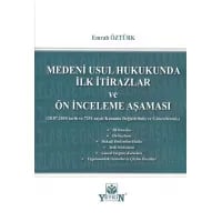 Medeni Usul Hukukunda İlk İtirazlar ve Ön İnceleme Aşaması