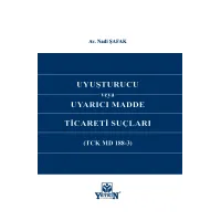 Uyuşturucu veya Uyarıcı Madde Ticareti Suçları