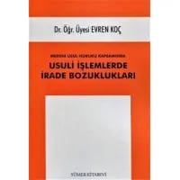 Usuli İşlemlerde İrade Bozuklukları