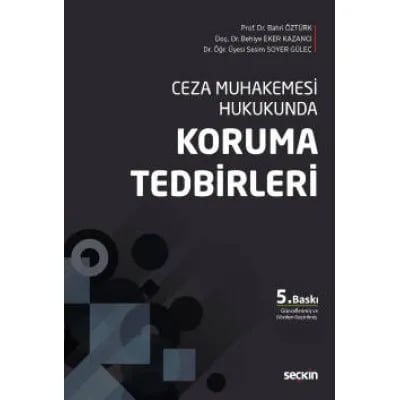 Ceza Muhakemesi Hukukunda Koruma Tedbirleri