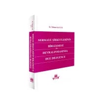 Sermaye Şirketlerinin Birleşmesi ve Devralınmasında Due DILIGENCE