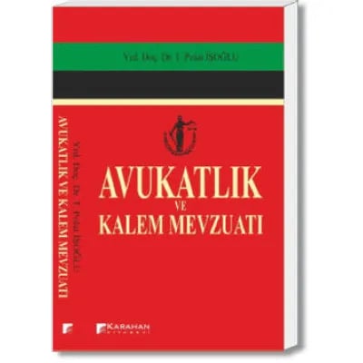 Avukatlık ve Kalem Mevzuatı
