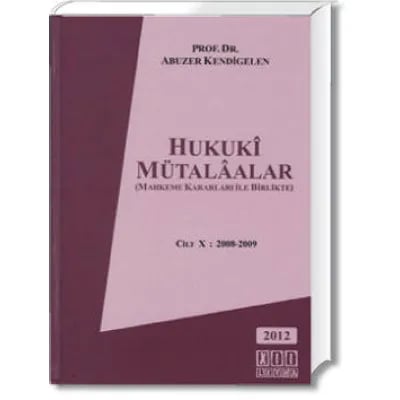 Hukukî Mütalâalar Cilt X : 2008-2009