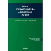 Hukuk Uyuşmazlıklarında Arabuluculuk Rehberi