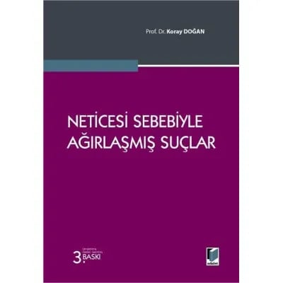 Neticesi Sebebiyle Ağırlaşmış Suçlar
