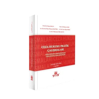 Ceza Hukuku Pratik Çalışmaları (Ceza Hukuku Genel Hükümler - Ceza Hukuku Özel Hükümler)