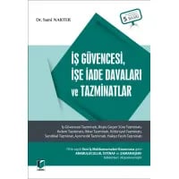 İş Güvencesi, İşe İade Davaları ve Tazminatlar