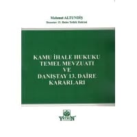 Kamu İhale Hukuku Temel Mevzuatı ve Danıştay 13. Daire Kararları