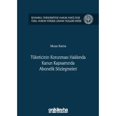 Tüketicinin Korunması Hakkında Kanun Kapsamında Abonelik Sözleşmeleri