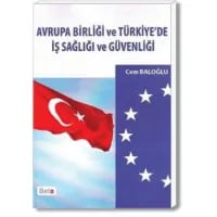 AB ve Türkiye'de İş Sağlığı ve Güvenliği